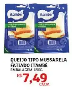 Assaí Atacadista Queijo tipo mussarela fatiado itambé oferta