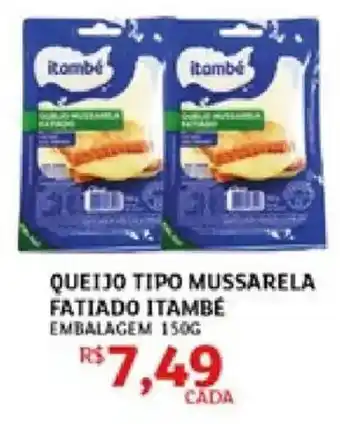 Assaí Atacadista Queijo tipo mussarela fatiado itambé oferta