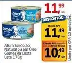 Tenda Atacado Gomes da costa - atum sólido ao natural ou em oleo oferta