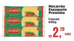 Supermercados Mateus Macarrão Espaguete Premiata oferta