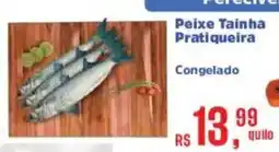 Supermercados Mateus Peixe Tainha Pratiqueira oferta