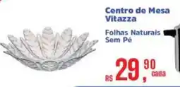 Supermercados Mateus Centro de Mesa Vitazza Folhas Naturais Sem Pé oferta