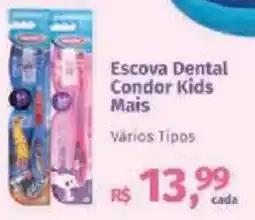 Supermercados Mateus Escova Dental Condor Kids Mais oferta