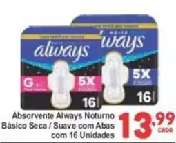 Rede Super Compras Absorvente always noturno básico seca / suave com abas oferta