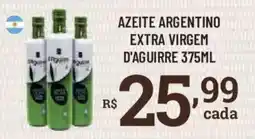 Bahamas Supermercados Azeite argentino extra virgem d'aguirre oferta