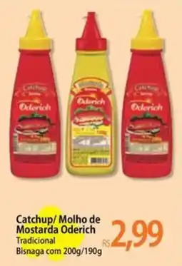 Atacadão Catchup/ Molho de Mostarda Oderich Tradicional oferta