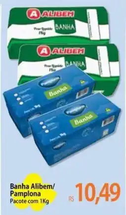 Atacadão Banha Alibem/ Pamplona oferta
