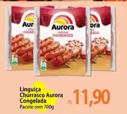 Atacadão Linguiça Churrasco Aurora Congelada oferta