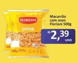 Paulistão Supermercados Macarrão com ovos Floriani oferta