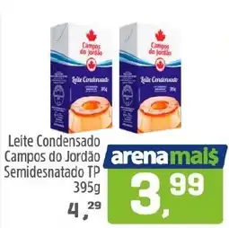 Arena Atacado Leite Condensado Campos do Jordão Semidesnatado TP oferta