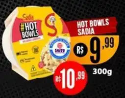 Saito Supermercados Hot bowls sadia oferta