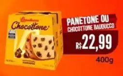 Saito Supermercados Panetone ou chocottone bauducco oferta