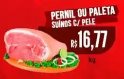 Saito Supermercados Pernil ou paleta suínos c/ pele oferta