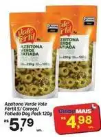 Fort Atacadista Vale - azeitona verde fértil s/carco/fatiada oferta