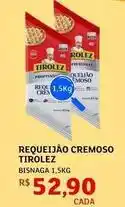 Assaí Atacadista Tirolez - requeijão cremoso oferta
