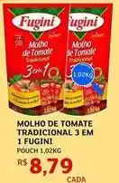 Assaí Atacadista Fugini - molho de tomate tradicional 3 em 1 oferta