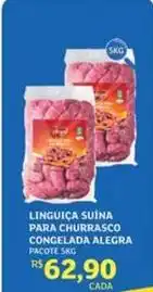 Assaí Atacadista Alegra - linguiça suina para churrasco congelada oferta