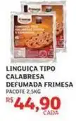 Assaí Atacadista Frimesa - linguiça tipo calabresa defumada oferta