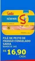 Assaí Atacadista Sadia - filé de peito de frango congelado oferta