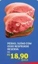 Assaí Atacadista Reserva - pernil suino com osso resfriado oferta