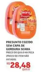 Assaí Atacadista Seara - presunto cozido sem capa de gordura oferta