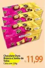 Atacadão Chocolate - chocolate ouro branco e sonho de valsa oferta