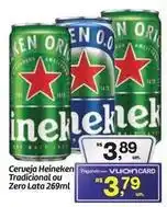 Fort Atacadista Heineken - cerveja tradicional ou zero lata oferta