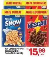 Fort Atacadista Nestlé - kit cereais matinal nescau + snow flakes oferta