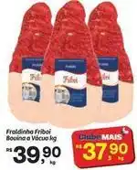 Fort Atacadista Friboi - fraldinha bouina a vácuo oferta
