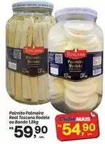 Fort Atacadista Palmeira - palmito real toscana rodela ou banda oferta