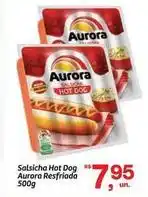 Fort Atacadista Aurora - salsicha hot dog refriada oferta