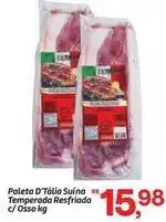 Fort Atacadista Rs - paleta d'tália suína r5 temperada resfriada c/osso oferta