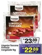 Fort Atacadista Frimesa - linguiça toscana oferta