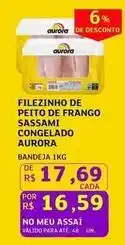 Assaí Atacadista Aurora - filezinho de peito de frango sassami congelado oferta