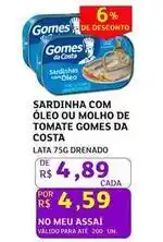 Assaí Atacadista Gomes da costa - sardinha com oleo ou molho de tomate oferta