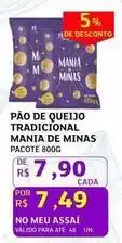 Assaí Atacadista Mania de minas - pão de queijo tradicional oferta