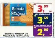 Roldão Renata - biscoito maizena ou água e sal oferta