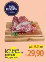 Atacadão Reserva - carne bovina músculo resfriada oferta