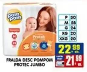 Higa's Supermercado Fralda desc pompom protec jumbo oferta