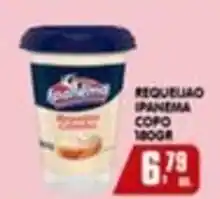 Higa's Supermercado Requeijão ipanema copo oferta