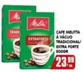 Higa's Supermercado Café melitta à vácuo tradicional/ extra forte oferta
