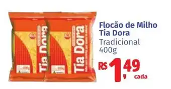 Camiño supermercados Flocão de Milho Tia Dora Tradicional oferta