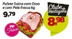 Confiança Supermercados Paleta Suína com Osso e com Pele fresca kg oferta