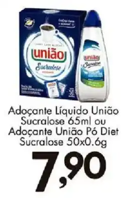 Confiança Supermercados Adoçante líquido união sucralose ou adoçante união pó diet sucralose oferta