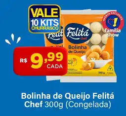 Super Show Bolinha de Queijo Felitá Chef oferta