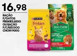 Mercadão Atacadista Ração p/gatos friskies ou ração p/cães dog chow oferta