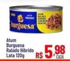 Max Atacadista Atum burguesa ralado hibrido oferta