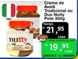 Max Atacadista Creme de Avela Tradicional ou Duo Nutty oferta
