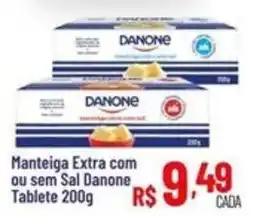 Max Atacadista Manteiga extra com ou sem sal danone oferta