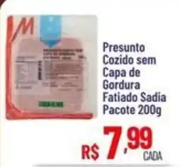 Max Atacadista Presunto Cozido sem Capa de Gordura Fatiado Sadia oferta